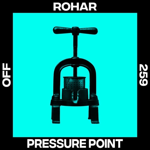 Rohar - Pressure Point [OFF259]
